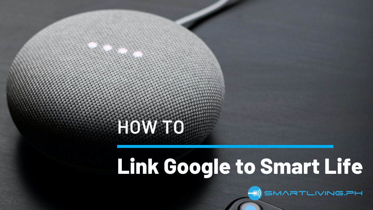 Setup Smart Life Smart Plug with Google Home